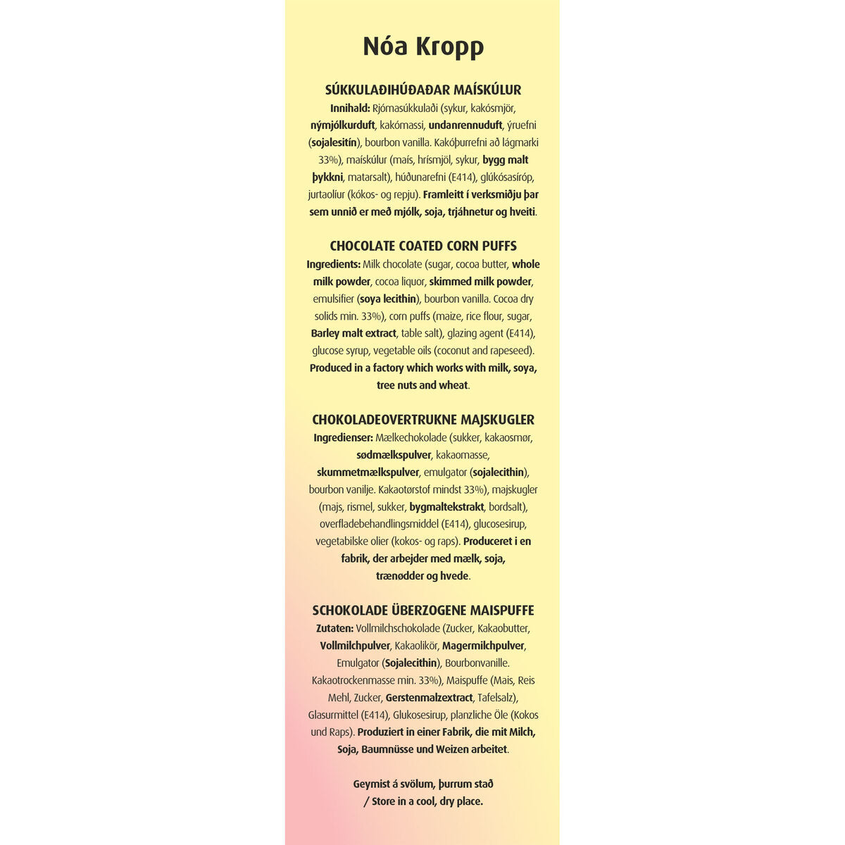 Noa Kropp Icelandic Chocolate Corn Puffs 900g INGREDIENTS